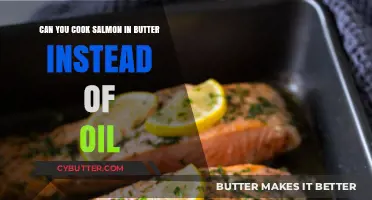 Butter vs Oil: The Ultimate Guide to Cooking Salmon