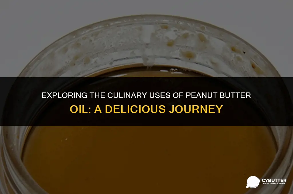 can you cook with peanut butter oil