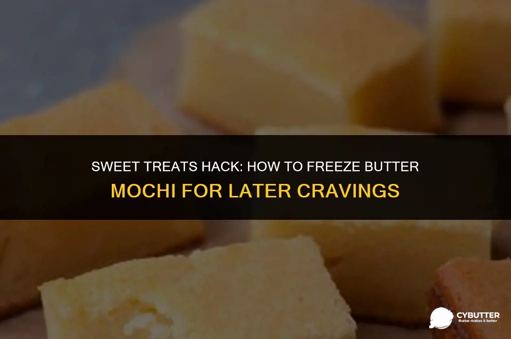 can you freeze butter mochi
