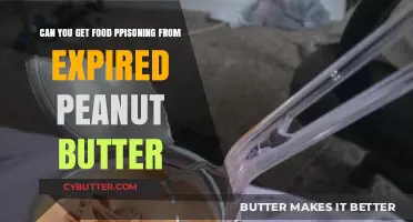 Expired Peanut Butter: Risks of Food Poisoning and Safety Tips