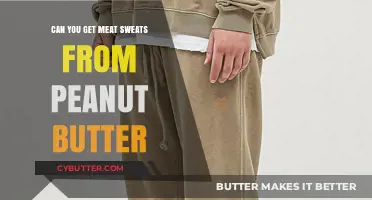 Peanut Butter and Meat Sweats: Unraveling the Unexpected Connection