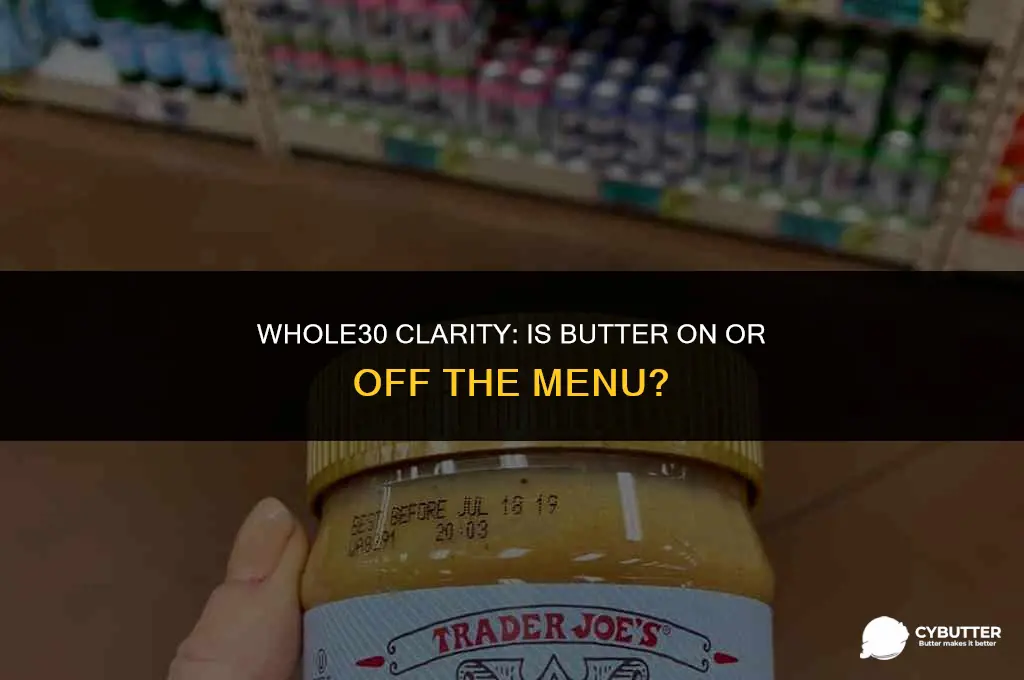 can you have butter on whole30