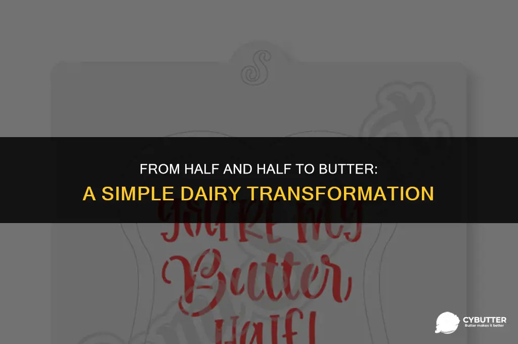 can you make butter out of half and half