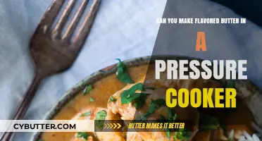 Pressure Cooker Flavored Butter: A Quick and Easy Guide