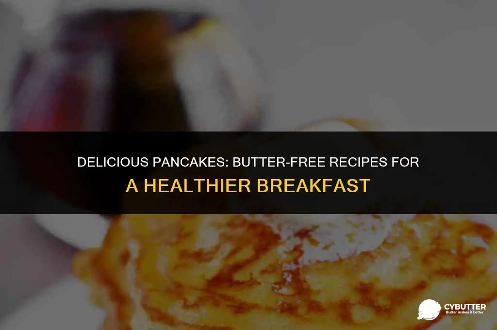 can you make pancakes without butter