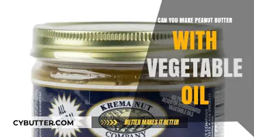 Veggie Twist: Crafting Peanut Butter with Vegetable Oil