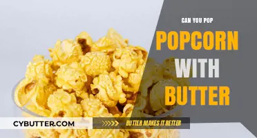 Buttered Bliss: The Art of Perfectly Popped Popcorn