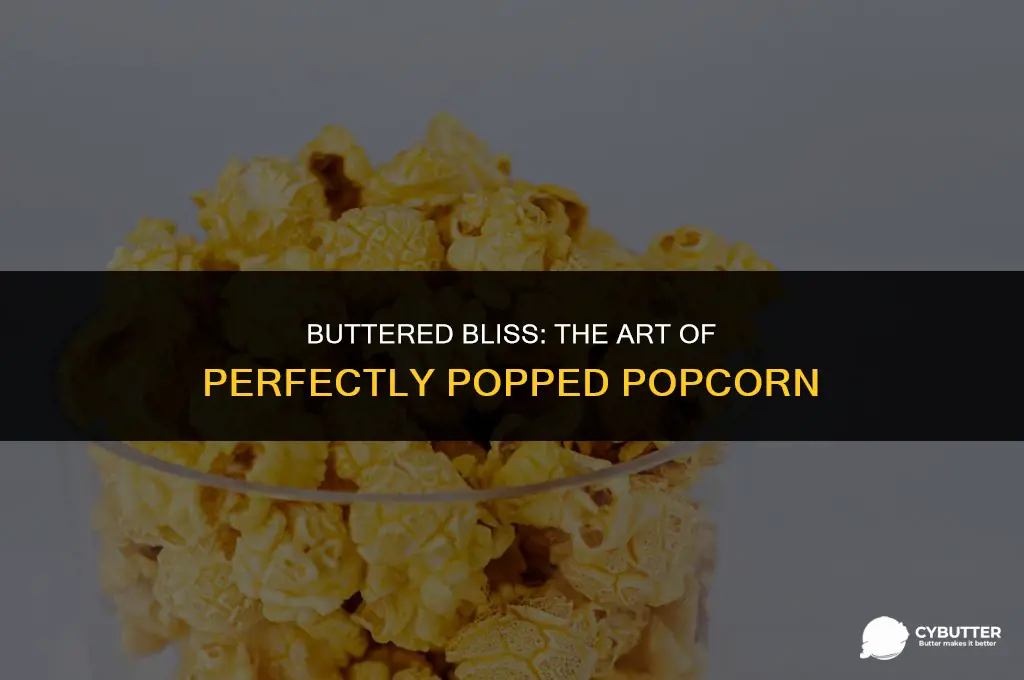 can you pop popcorn with butter