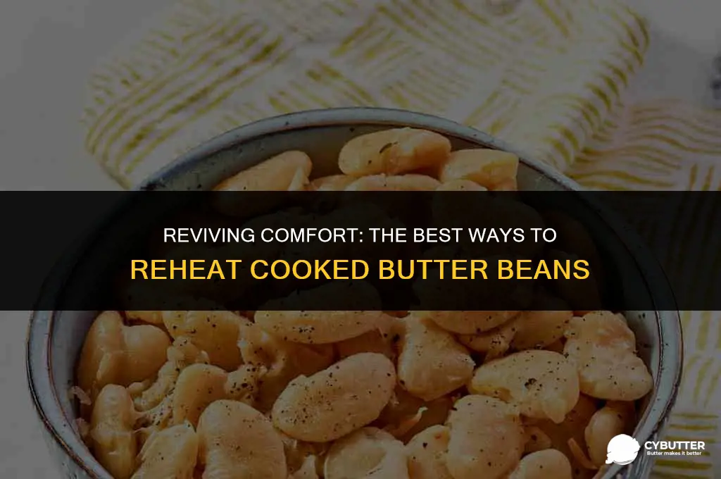 can you reheat cooked butter beans