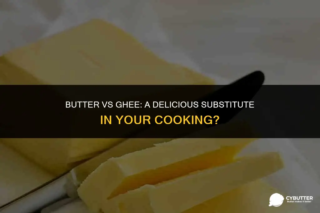 can you substitute butter for ghee when cooking