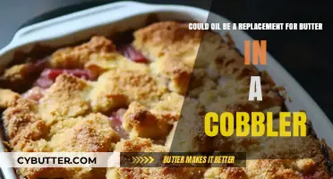 Exploring the Surprising Substitute: Oil in Place of Butter for Cobbler