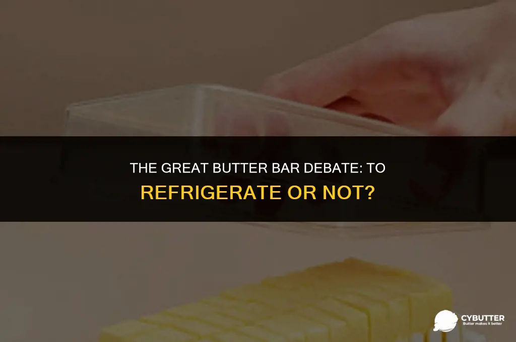 do butter bars need to be refrigerated