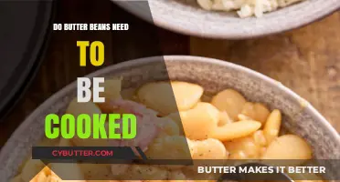 Unveiling the Truth: Do Butter Beans Really Need Cooking?