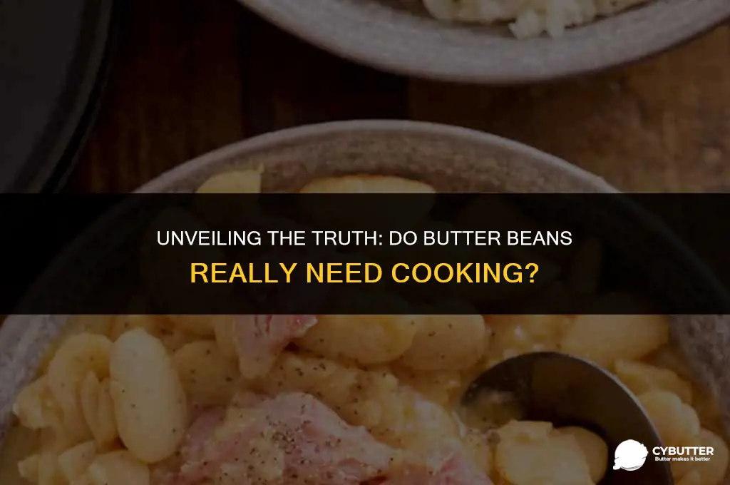 do butter beans need to be cooked