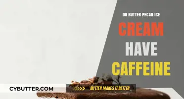 Does Butter Pecan Ice Cream Contain Caffeine? A Sweet Mystery Unveiled