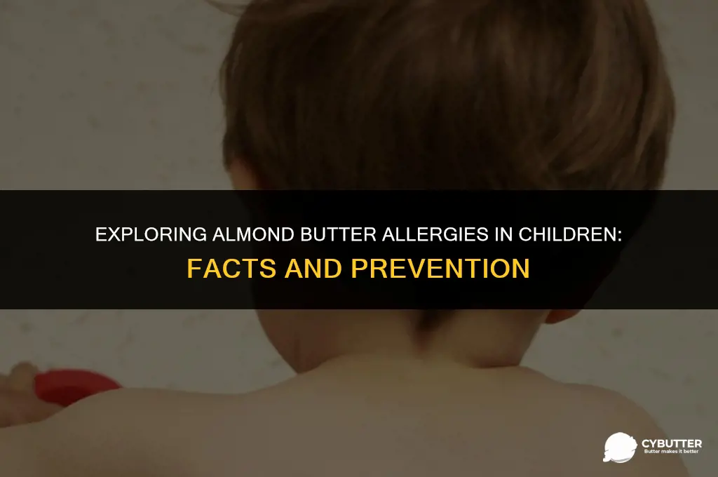 do children have allergies to almond butter