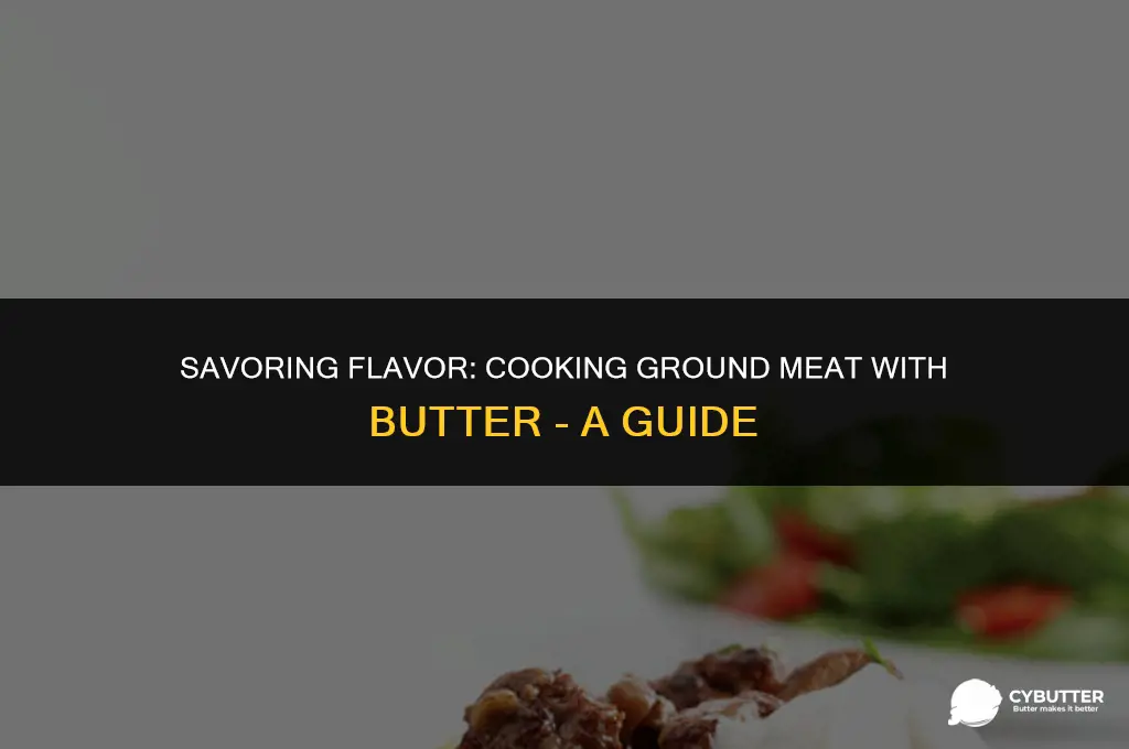 do i cook ground meat with butter