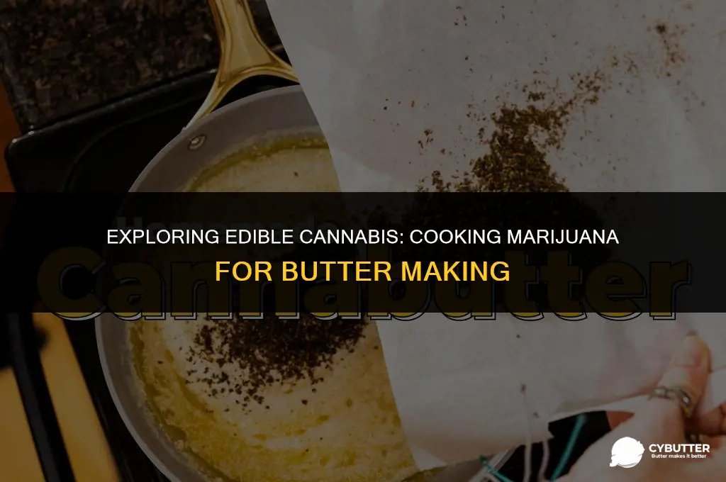 do i cook the marijuana before making butter