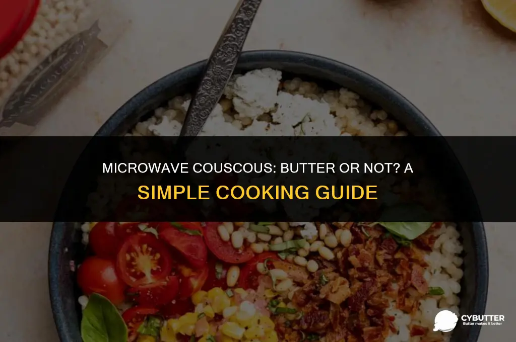 do i have to cook couscous with butter in microwave