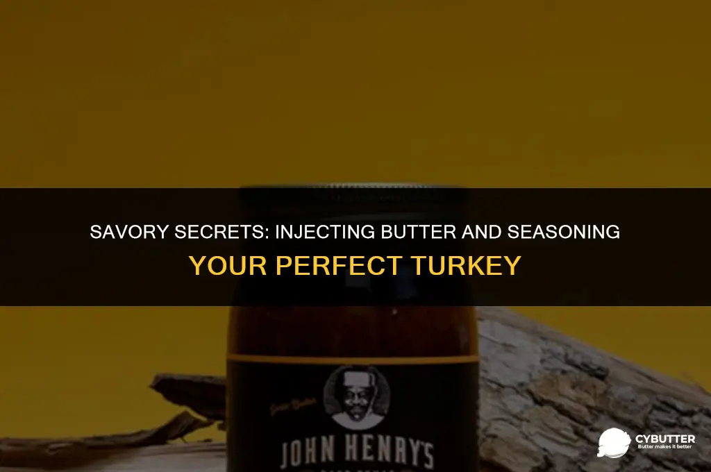 do i inject butter and season turkey