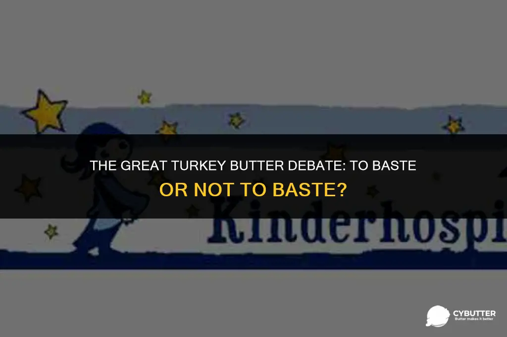 do i need to butter my turkey