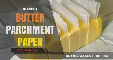 The Ultimate Guide to Parchment Paper: Buttering Essentials