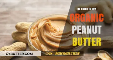 Crunching the Numbers: Is Organic Peanut Butter Worth the Hype?