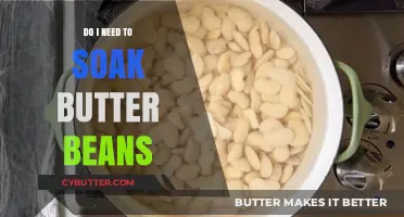 Should You Soak Butter Beans? A Comprehensive Guide
