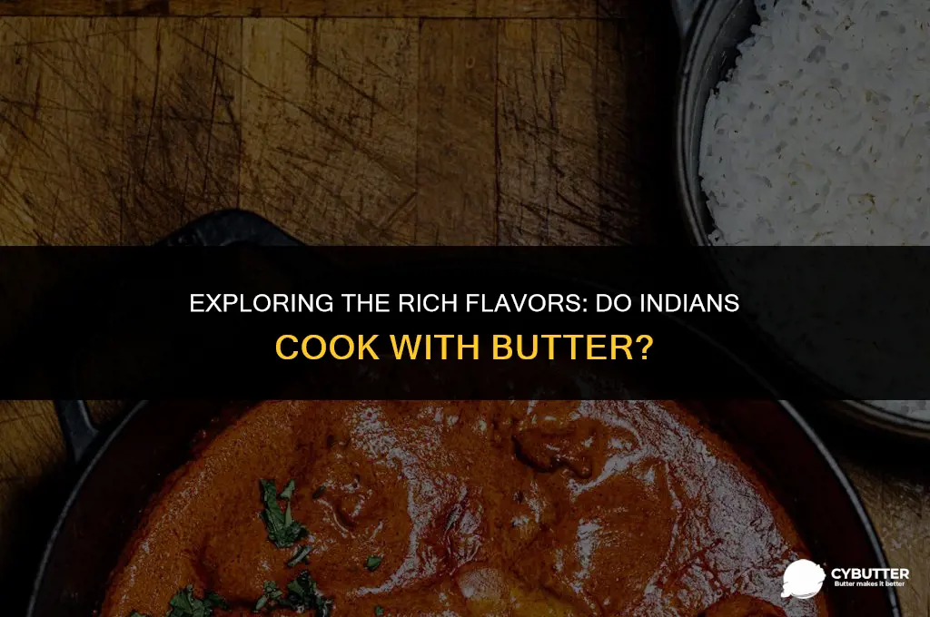 do indians cook with butter