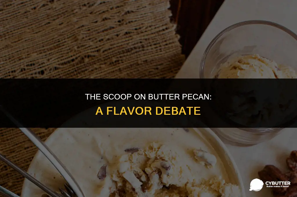 do people like butter pecan ice cream