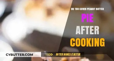 Peanut Butter Pie Perfection: To Cover or Not After Cooking?