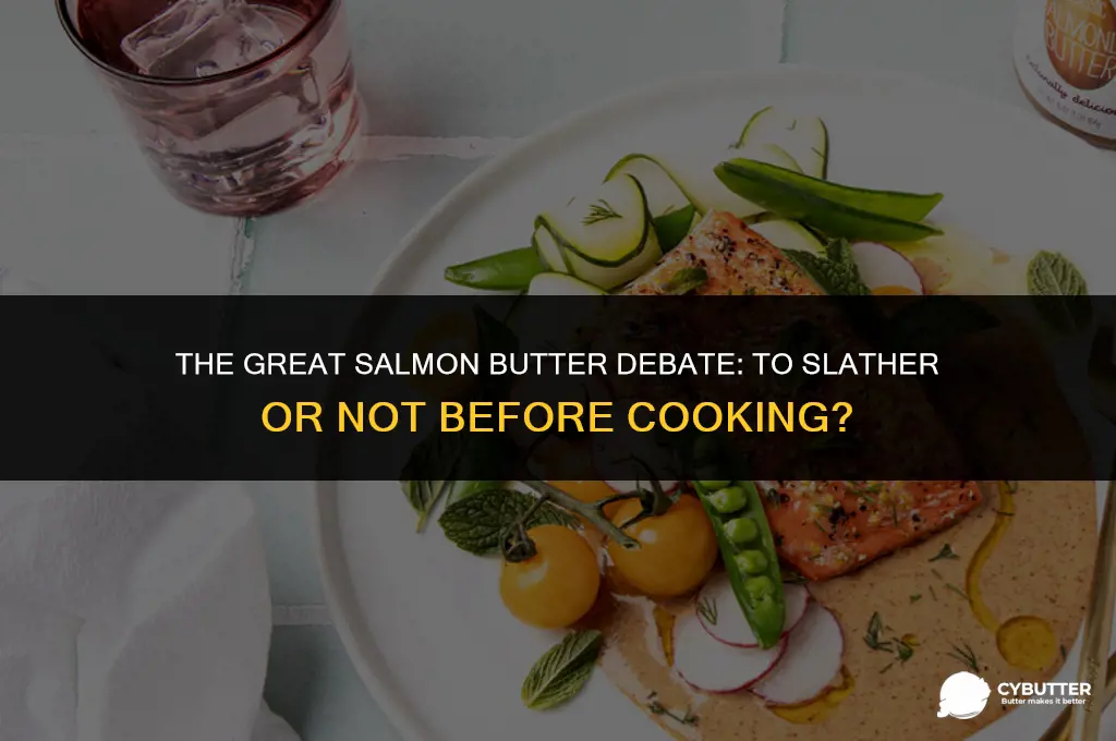 do you butter salmon before cooking