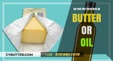 Butter vs. Oil: The Ultimate Guide to Frying Potatoes