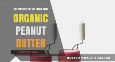 Reviving Your Organic Peanut Butter: The Stirring Dilemma