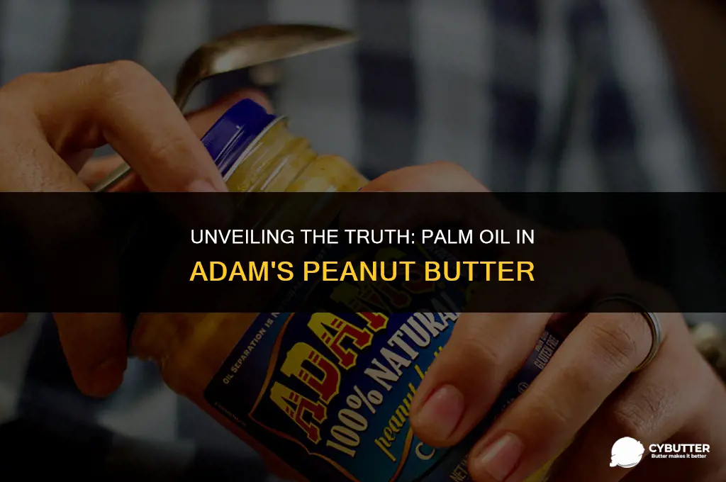 does adams peanut butter have palm oil