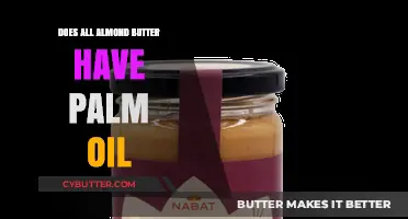 The Hidden Truth: Palm Oil in Almond Butter Explained
