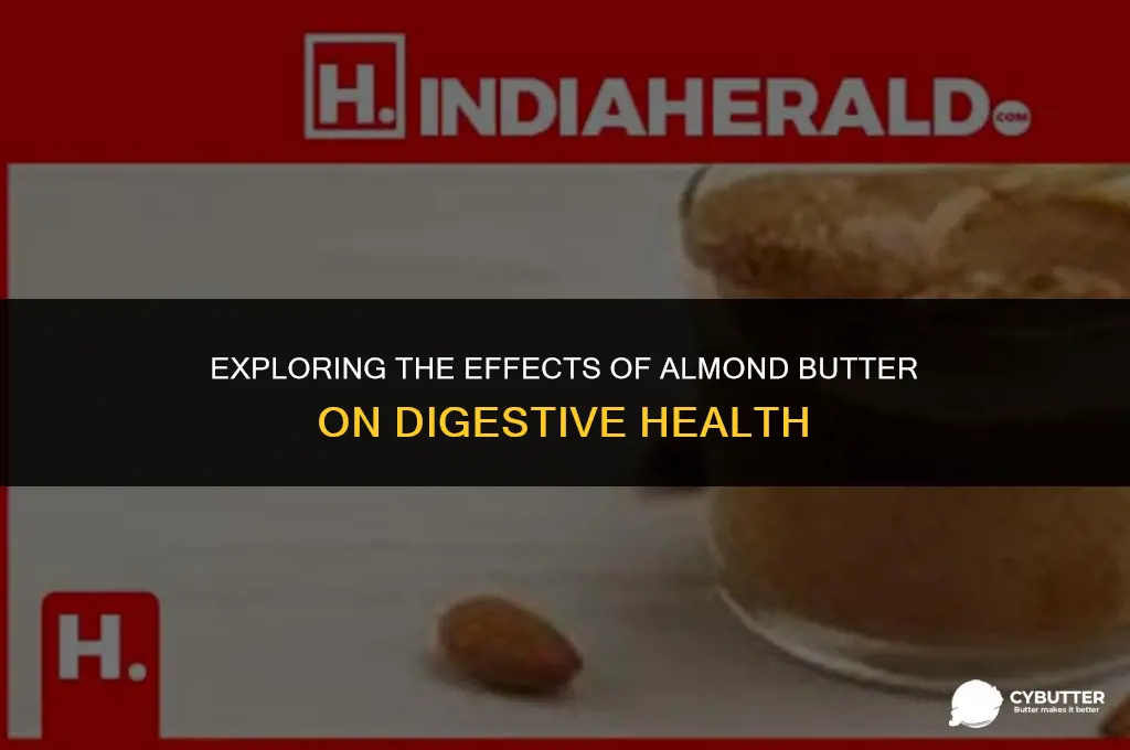 does almond butter make you constipated