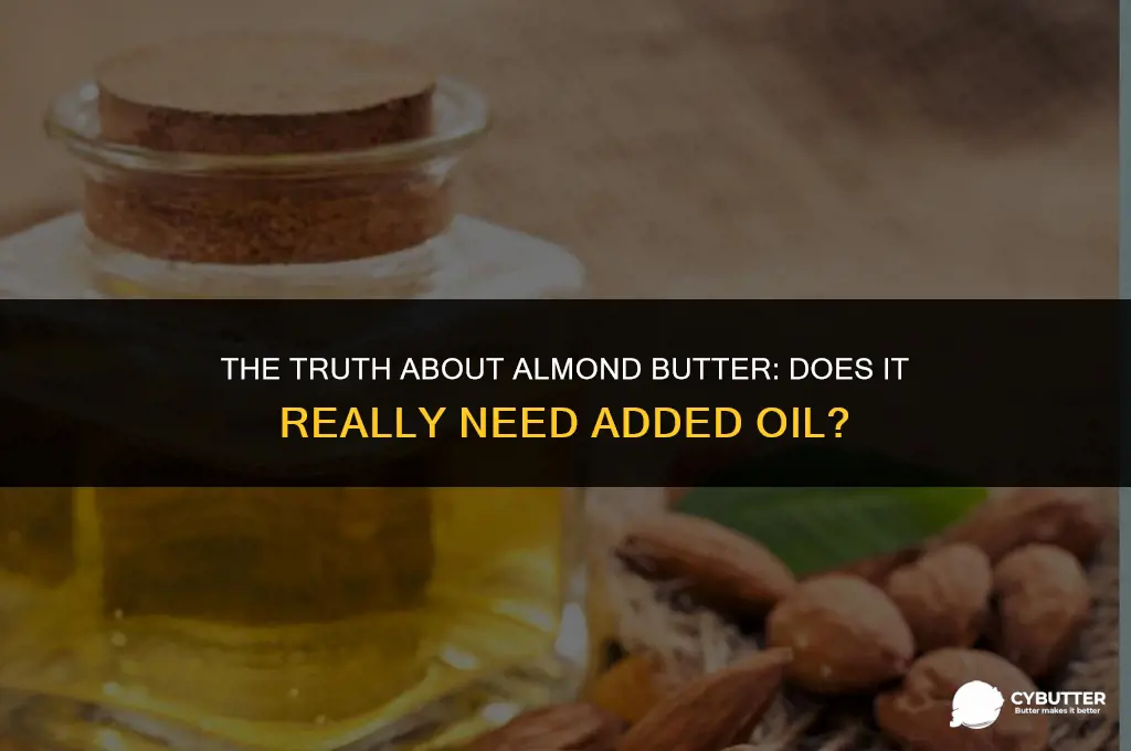 does almond butter need added oil