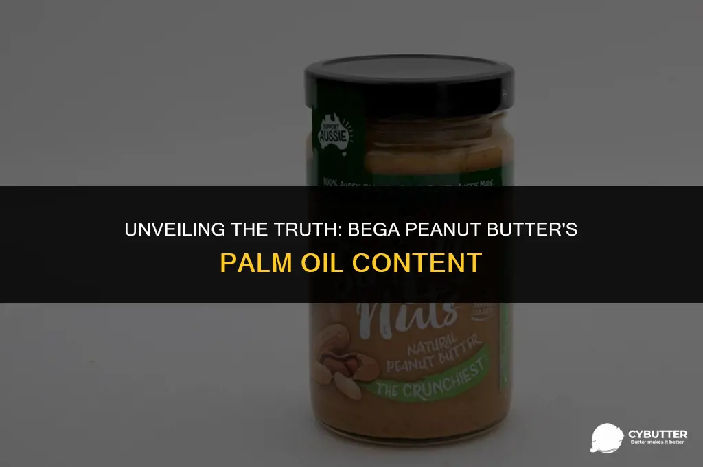 does bega peanut butter contain palm oil