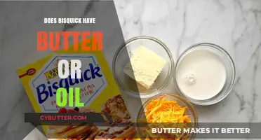 Unveiling the Secret: Bisquick's Butter or Oil Content Revealed