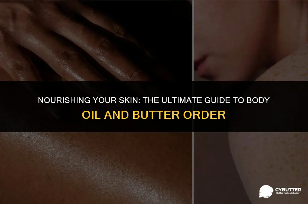 does body oil go before or after body butter