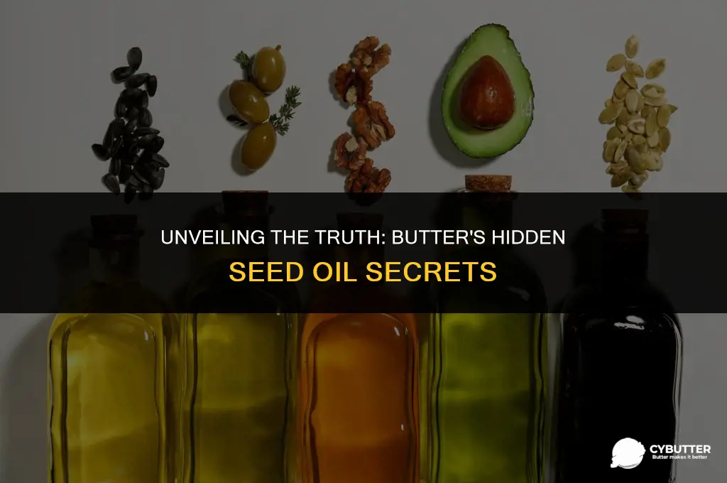 does butter contain seed oils