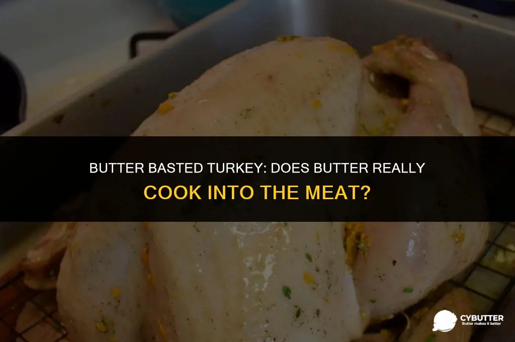 does butter cook into a turkey cooking