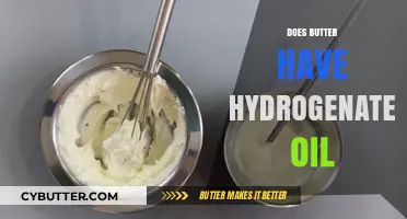 Unveiling the Truth: Is Hydrogenated Oil Lurking in Your Butter?