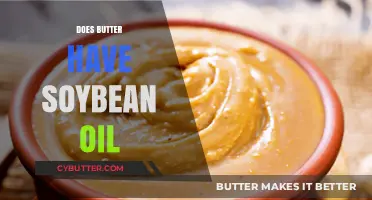Unveiling the Truth: Is Soybean Oil Lurking in Your Butter?