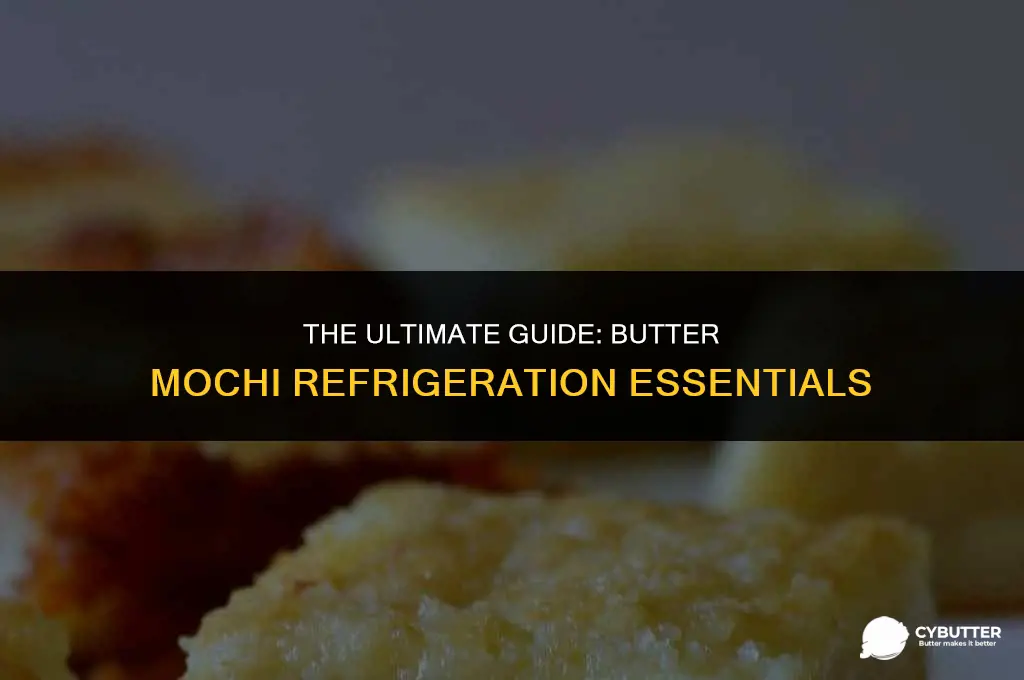 does butter mochi need to be refrigerated