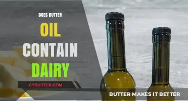 Clarifying the Dairy Content in Butter Oil: A Comprehensive Guide