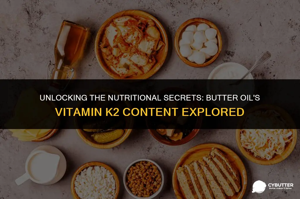 does butter oil have vitamin k2