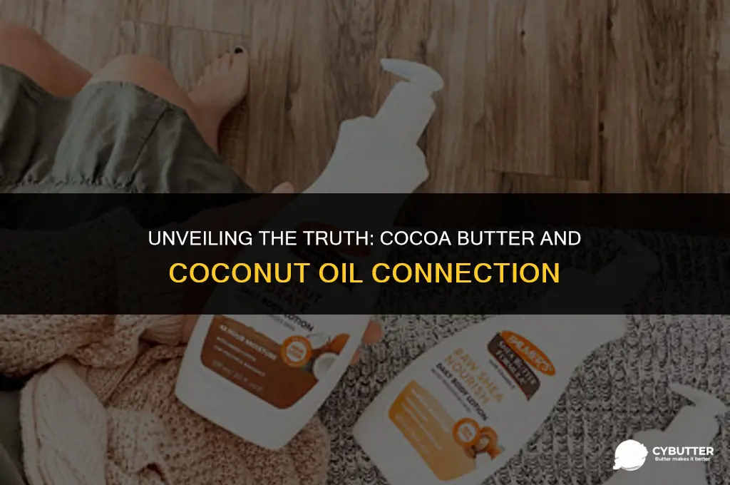 does cocoa butter contain coconut oil
