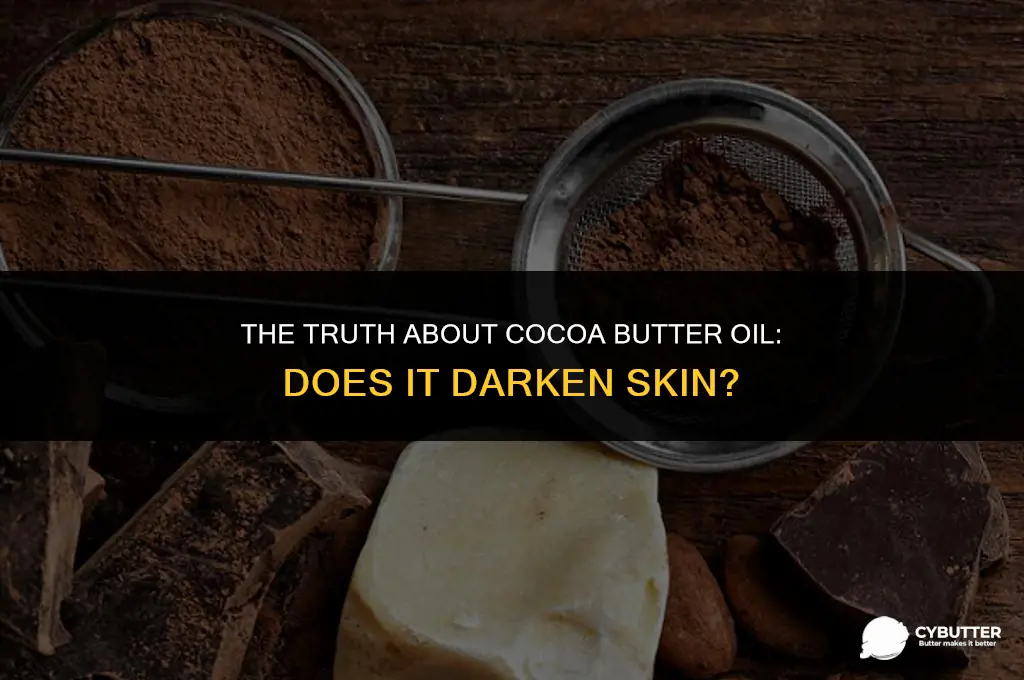does cocoa butter oil darken skin